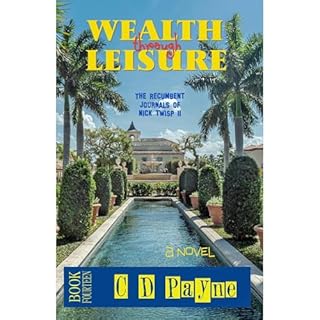 Wealth Through Leisure Audiolibro Por C. Payne arte de portada