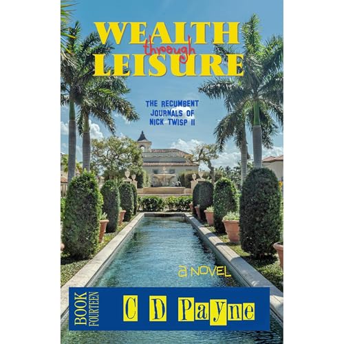Wealth Through Leisure Audiolibro Por C. Payne arte de portada