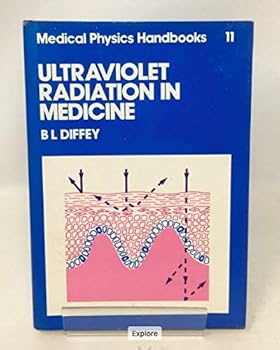 Hardcover Ultraviolet Radiation in Medicine, (Medical Physics Handbooks, 11) Book