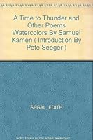 A Time to Thunder and Other Poems Watercolors By Samuel Kamen ( Introduction By Pete Seeger ) B004V516MG Book Cover