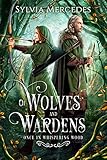 Of Wolves and Wardens (Once in Whispering Wood)