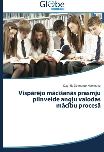 Vispārējo mācīsanās prasmju pilnveide angļu valodas mācību procesā