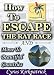 How to Escape the Rat Race and Move to Beautiful Countries (Cyrus Kirkpatrick Lifestyle Design Book 7)