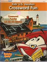 Kids U.S. Vacation Crossword Fun: Crossword Puzzles of all 50 states (Little Passenger) 0762535784 Book Cover