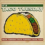 taco tuesday near me now  It\'s Taco Tuesday
