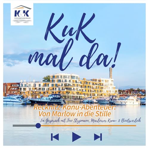 #115 Recknitz-Kanu-Abenteuer: Von Marlow in die Stille - Im Gespr&auml;ch mit Tino Stypmann, Marlower Kanu- & Bootsverleih