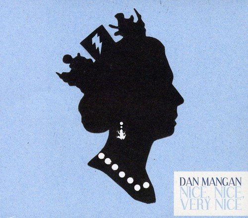 Nice Nice Very Nice (Imported) [Audio CD] Dan Mangan; Csaba Koczo; Veda Hille; Mark Sasso; Mark Berube; Aaron Joyce; Shaun Brodie; Kenton Loewen; Justin Rutledge; Jean Olivier B gin and John Critchley