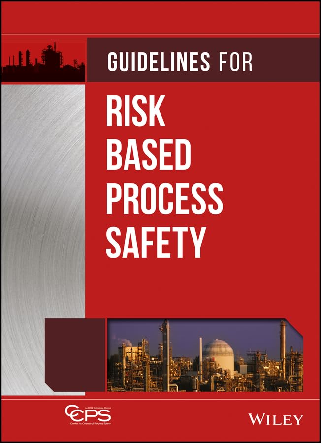 Guidelines for Risk Based Process Safety 1st Edition, Kindle Edition