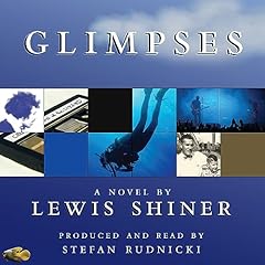 Glimpses Audiolibro Por Lewis Shiner arte de portada