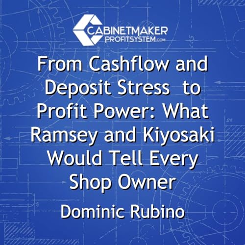 From Cashflow and Deposit Stress to Profit Power: What Ramsey and Kiyosaki Would Tell Every Shop Owner