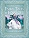 The World Treasury of Fairy Tales & Folklore: A Family Heirloom of Stories to Inspire & Entertain
