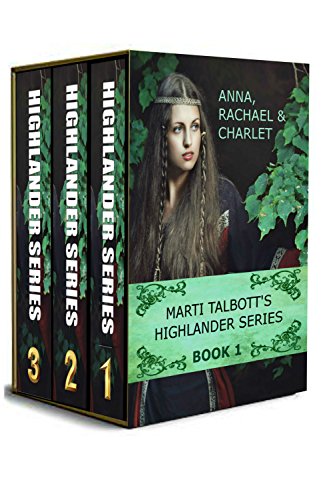 Marti Talbott's Highlander Omnibus, Books 1 - 3 (Marti Talbott's Highlander Series)