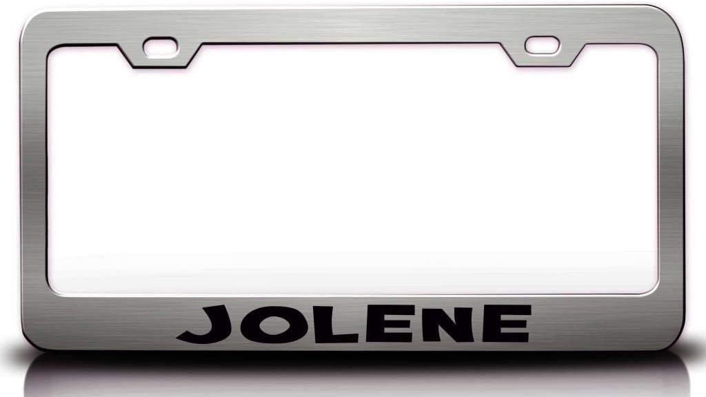 Jolene Female Name Metal Car SUV Truck License Plate Frame Ch r29