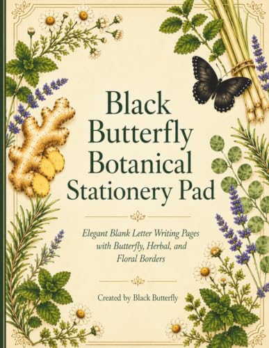 Black Butterfly Botanical Stationery Pad: Elegant Blank Letter Writing Pages with Butterfly, Herbal, and Floral Borders image 2