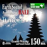  Earth Sound Prescription in BALI ～Gender Wayang with Nature Sound～ Daytime 65min.