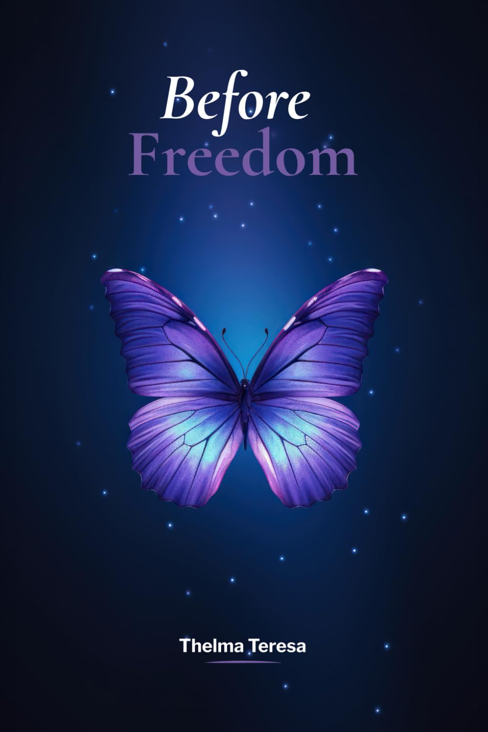 Before Freedom: Volume 1
