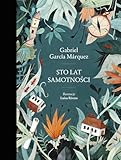 Sto lat samotności - Gabriel Garcia Marquez 