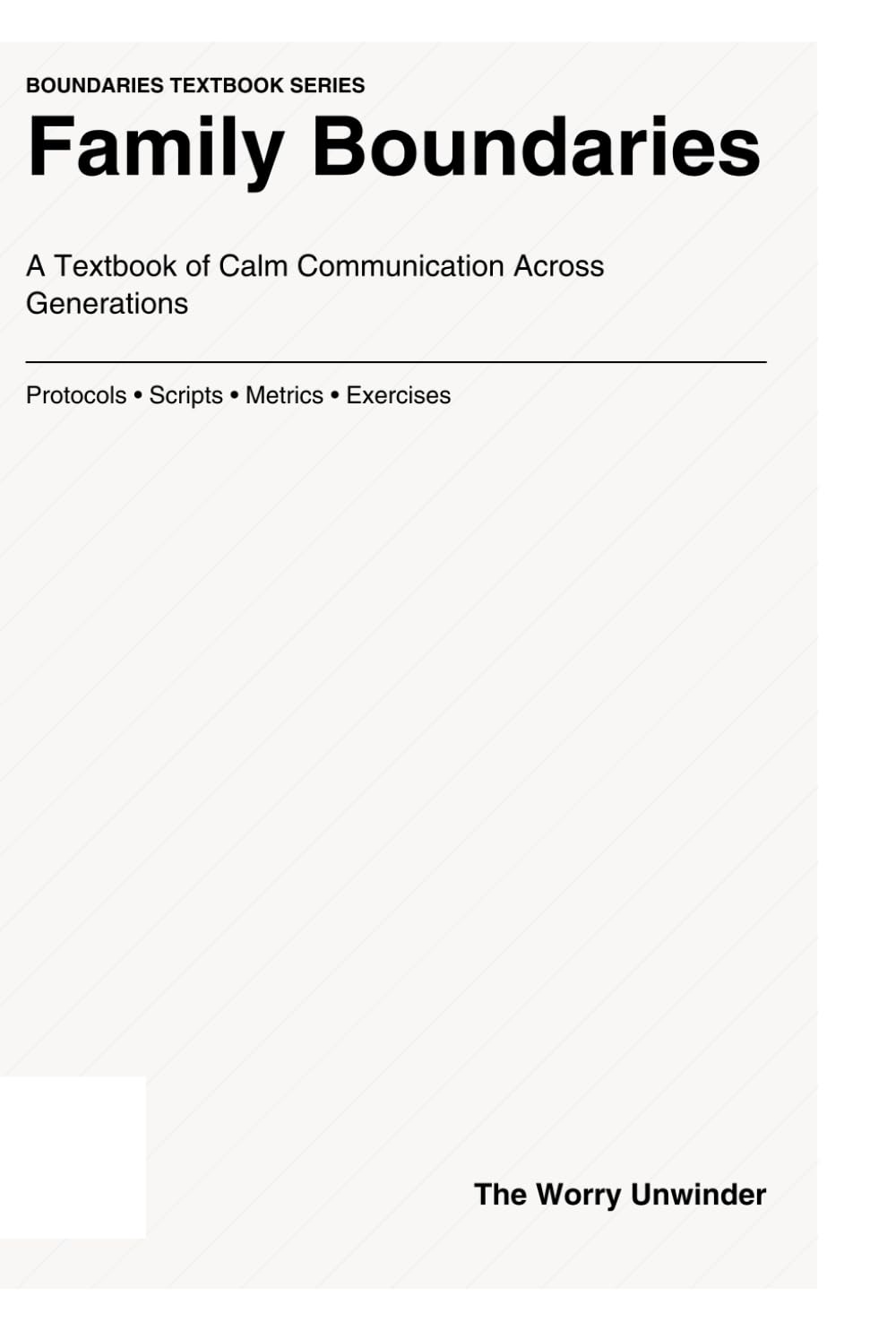 Family Boundaries: A Textbook of Calm Communication Across Generations (Boundaries Textbook Series)