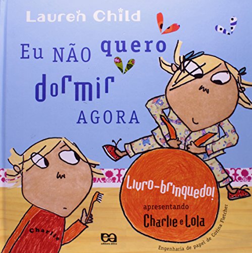Eu não quero dormir agora
