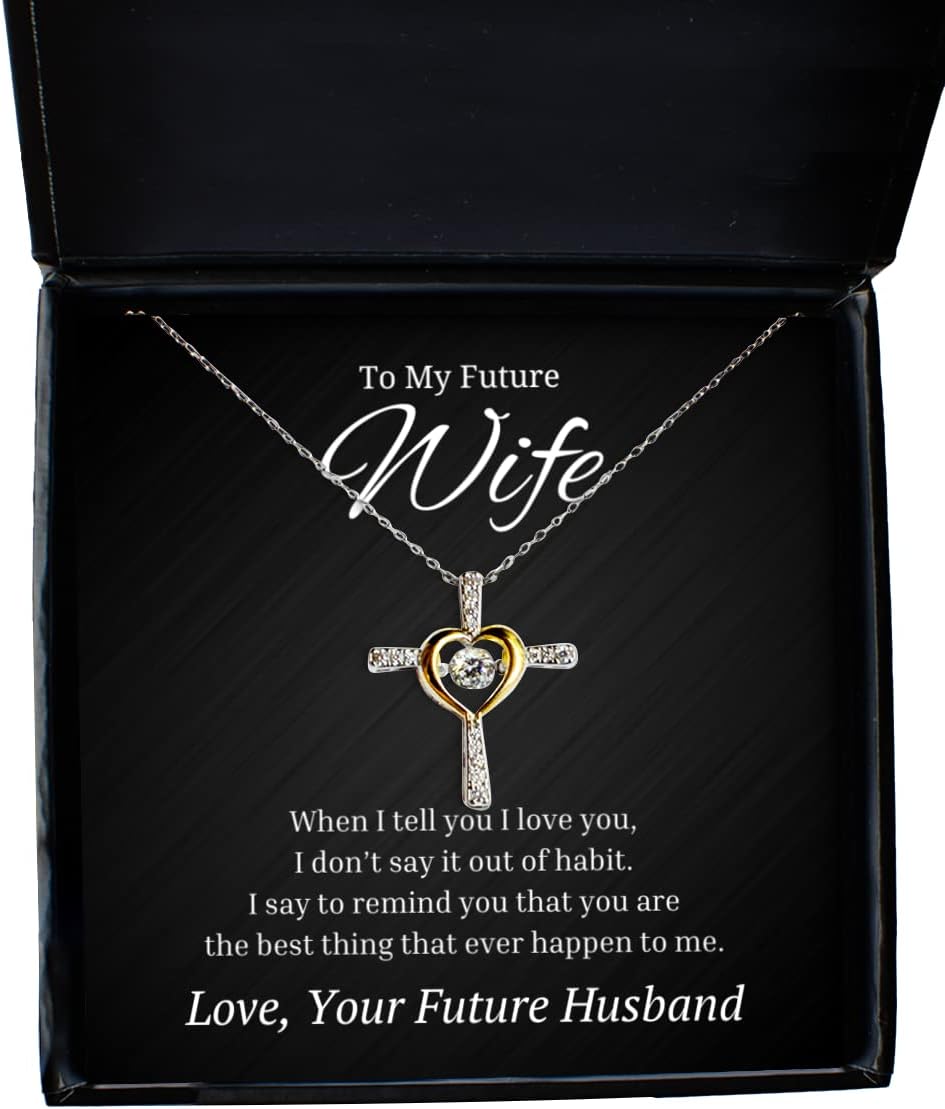 to My Future Wife Cross Dancing Necklace, When I Tell You I Love You, Best Birthday Gifts, Engagement Gifts, Wedding Gifts, Valentines Day Gifts from Future Husband