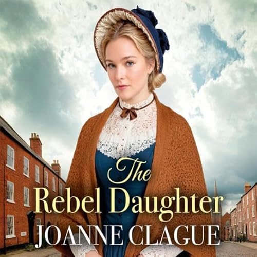 The Rebel Daughter Audiolivro Por Joanne Clague capa