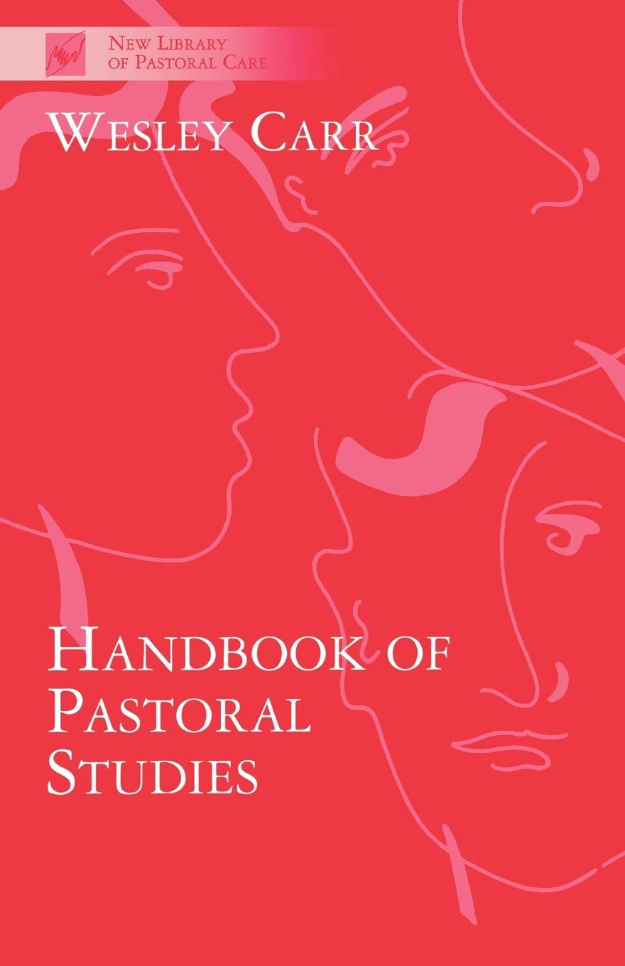 Handbook of Pastoral Studies: New Library of Pastoral Care