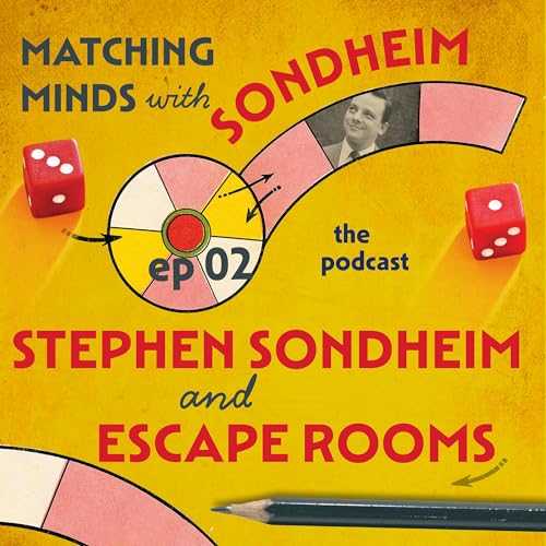 『#02- Stephen Sondheim and Escape Rooms』のカバーアート