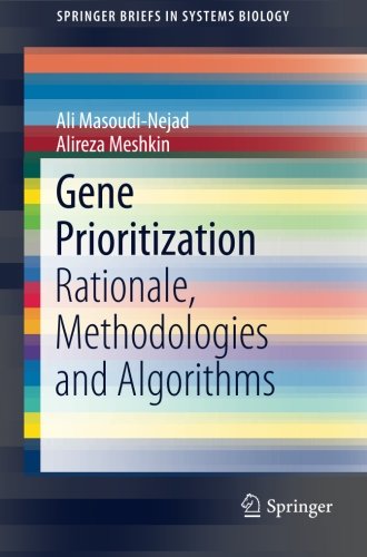 Gene Prioritization: Rationale, Methodologies and Algorithms (SpringerBriefs in Systems Biology)