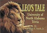 Leo's tale: University of North Alabama trivia 0928678733 Book Cover