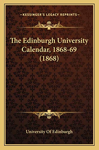 The Edinburgh University Calendar, 1868-69 (1868)