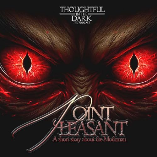 Point Pleasant - A Short Story About the Mothman