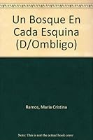 Un bosque en cada esquina / A Forest in Every Corner (D/ombligo) 9500711982 Book Cover