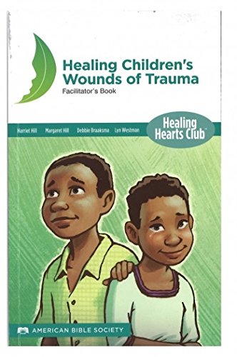 Healing Children's Wounds of Trauma
