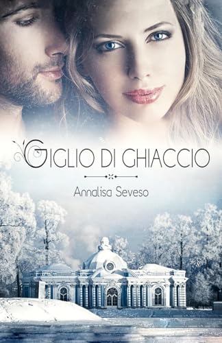 Giglio di Ghiaccio (Italian Edition)