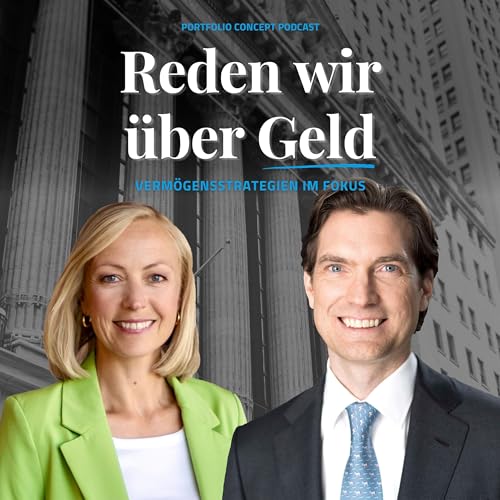 Reden wir über Geld Podcast Por Portfolio Concept Vermögensmanagement GmbH arte de portada