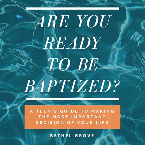 Are You Ready to Be Baptized? by Bethel Grove, Simple Youth Ministry episode artwork