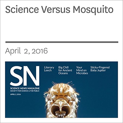 Science Versus Mosquito Audiobook by Susan Milius Science Versus Mosquito Audiobook by Susan Milius
