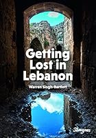 Getting Lost in Lebanon 2360860909 Book Cover