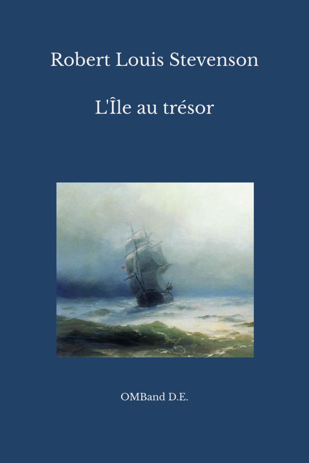 L'Île au trésor: (Édition intégrale)