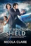 Sweet Seduction Shield (Sweet Se... - Nicola Claire