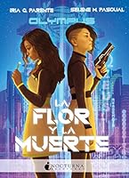 La flor y la muerte 8417834885 Book Cover