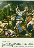 Kunstgeschichtliche Studien zu Renaissance und Barock (Opere varie)