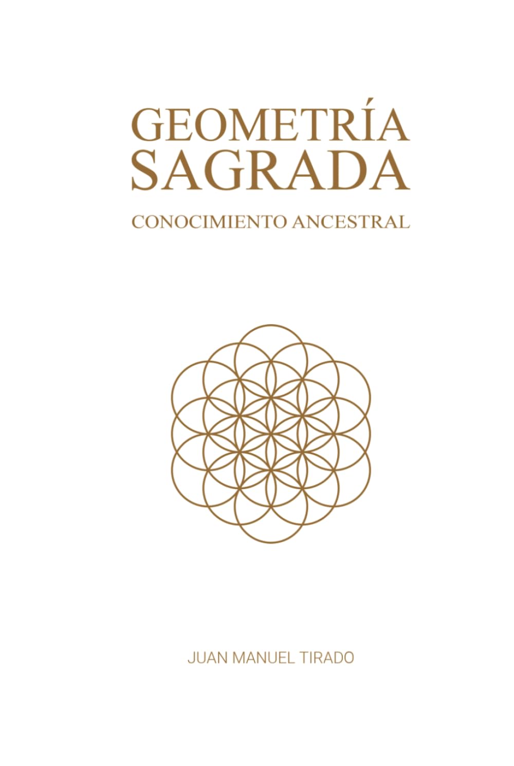 Geometría Sagrada: Conocimiento Ancestral