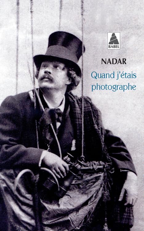 Quand j'étais photographe (Nadar)