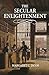 The Secular Enlightenment