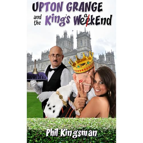 Upton Grange and the King's Weekend by Phil Kingsman episode artwork