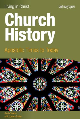 Church History: Apostolic Times to Today (Student Text) (Living in Christ)