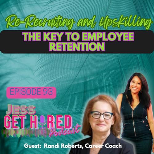 The Key to Employee Retention: Re-Recruiting and Upskilling (93)