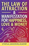 The Law of Attraction& Manifestations for Happiness Love& Money: 33+ Guided Meditations, Hypnosis, Affirmations- Manifesting Desires- Health, Wealth& Abundance Even During Deep Sleep