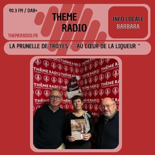 La prunelle de Troyes : au c&oelig;ur de la liqueur